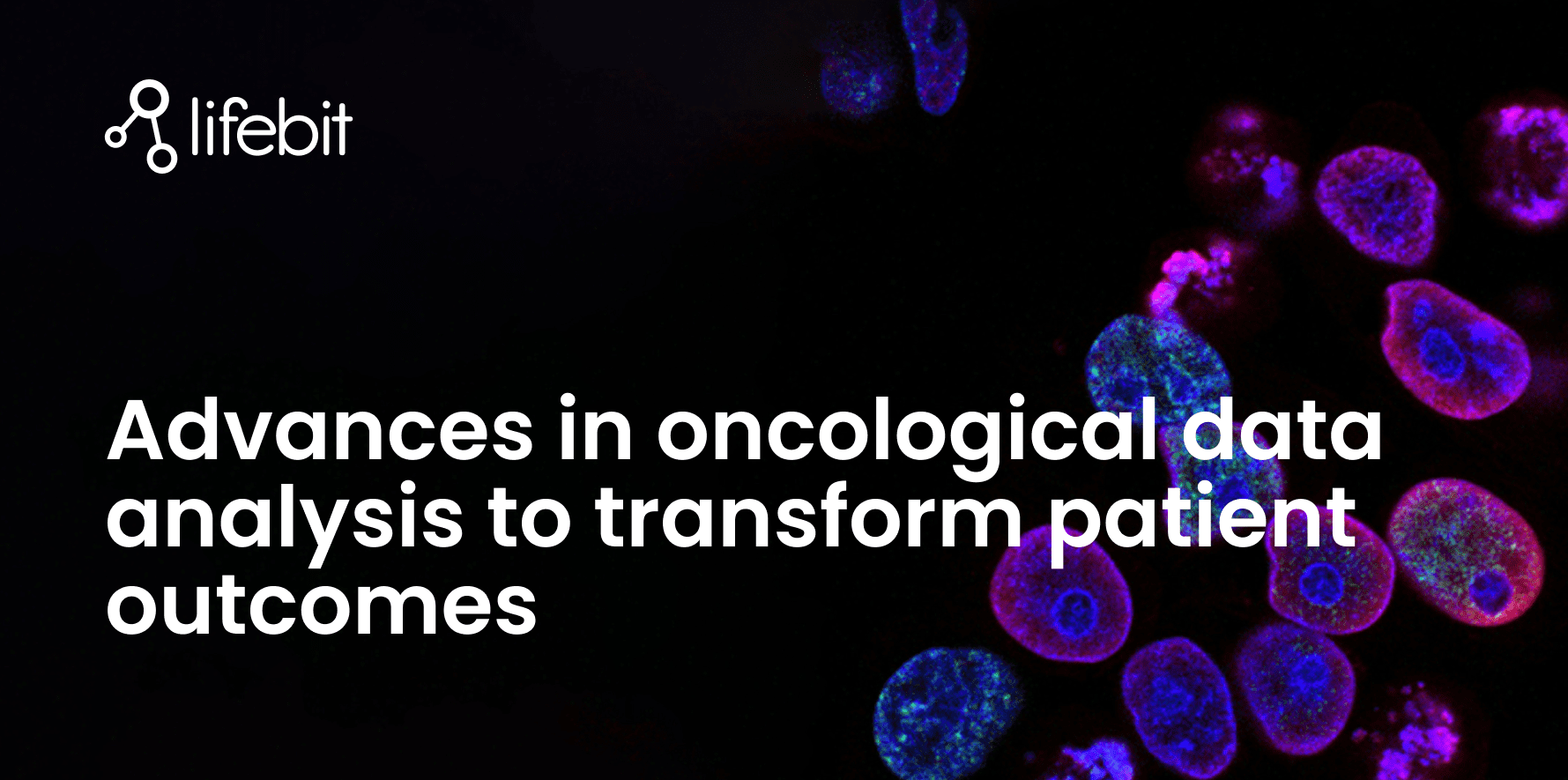 Advances in oncological data analysis to transform patient outcomes